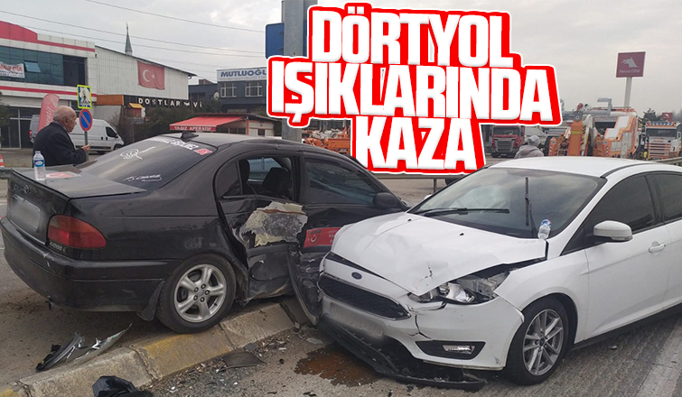 Dörtyol ışıklarında kaza