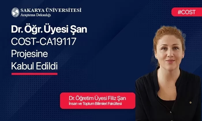 Dr. Öğretim Üyesi Şan, COST Aksiyonuna Kabul Edildi