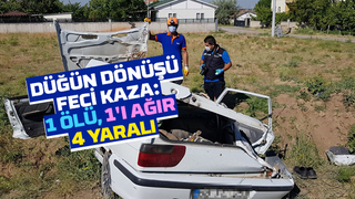 Düğün dönüşü kaza: 1 ölü, 4 yaralı