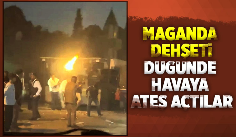 Düğün eğlencesinde havaya rastgele ateş açtılar