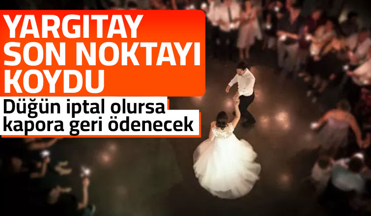 Düğün iptal olursa kapora geri ödenecek