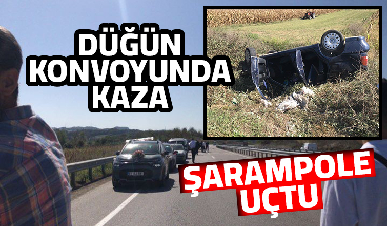 Düğün konvoyunda şarampole uçtu