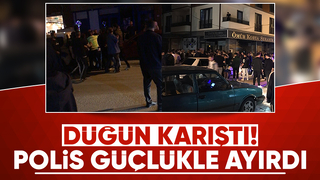 Düğünde kavga çıktı, polis müdahale etti