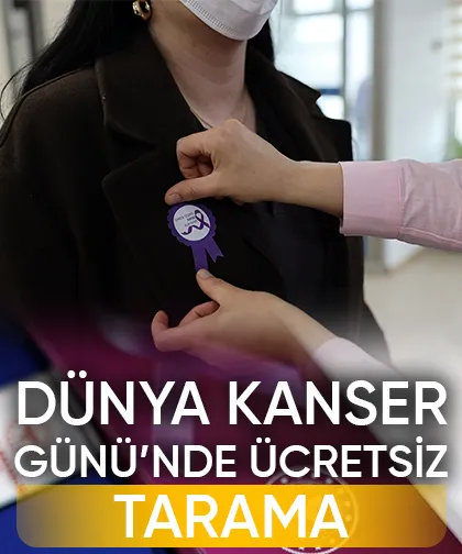 Dünya Kanser Günü’nde ücretsiz tarama