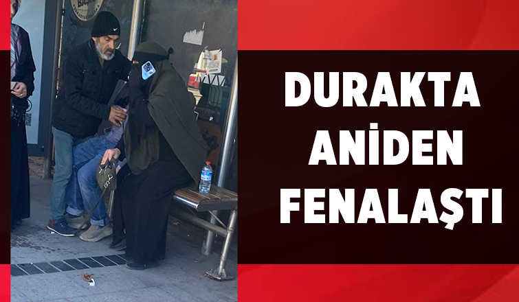 Durakta panik anları