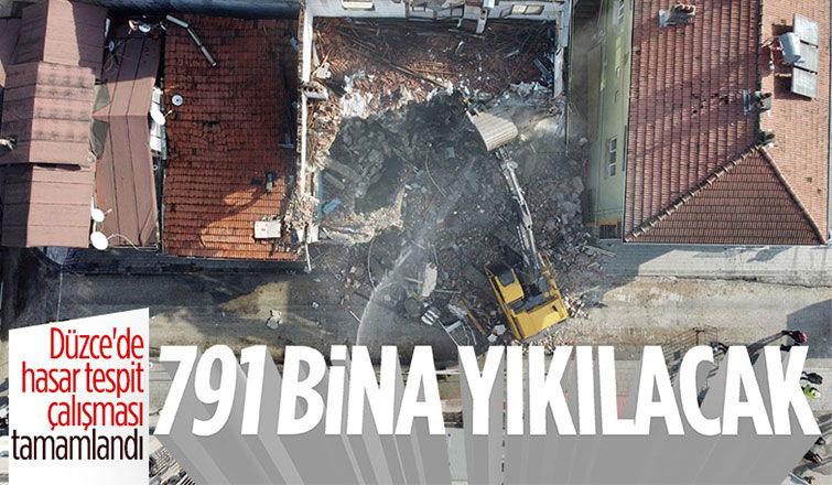 Düzce'de yıkılacak ağır hasarlı 791 yapı var