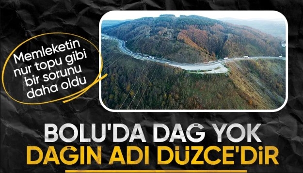 Düzce ile Bolu arasında 'dağ' kavgası başladı
