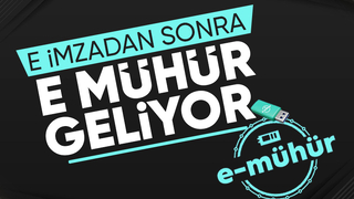 E mühür ile kamuda tasarruf dönemi başlıyor