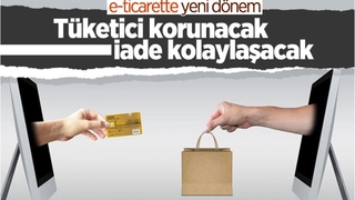 e-ticarette tüketicilerin korunmasına yönelik yeni adımlar