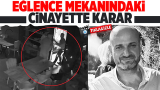 Eğlence mekanında cinayet işleyen sanık için karar
