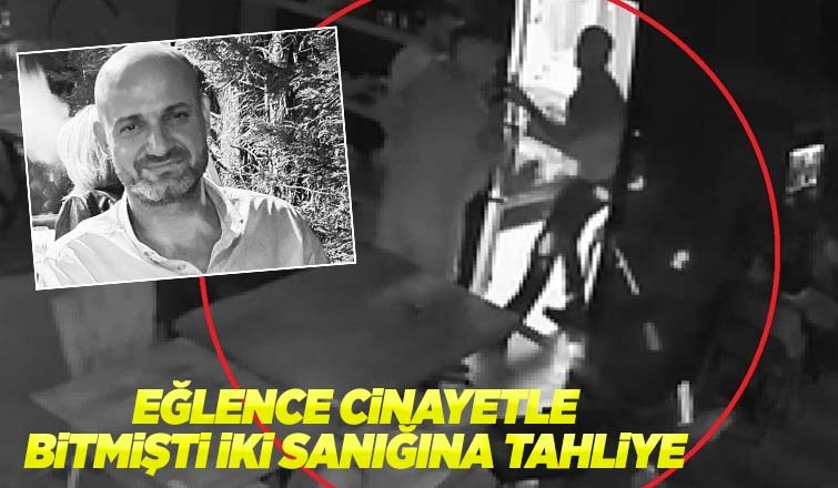 Eğlence mekanındaki cinayette 2 tahliye