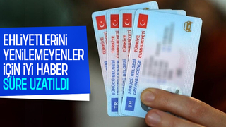 Ehliyet yenilemede süre uzatıldı; İşte son tarih