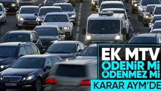 Ek MTV için kritik gün belli oldu: Anayasa Mahkemesi'nde görüşülecek