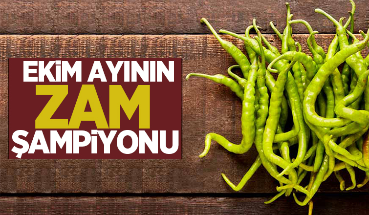 Ekim ayının zam şampiyonu Çarliston Biber 