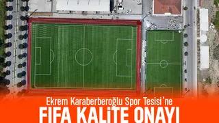 Ekrem Karaberberoğlu Spor Tesisi FIFA onayı aldı