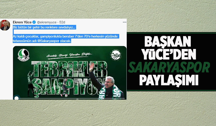 Ekrem Yüce: Biz bütün bir şehir bu renklere sevdalıyız