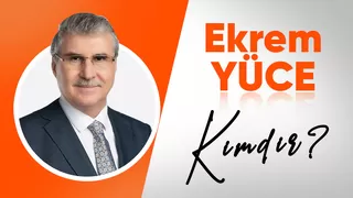 Ekrem Yüce kimdir?