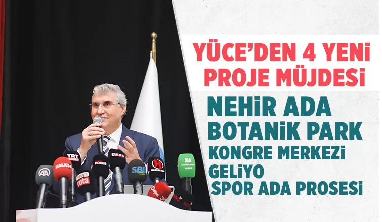 Ekrem Yüce’den 4 yeni proje müjdesi