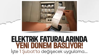 Elektrik faturalarında yeni dönem Şubat'ta başlıyor