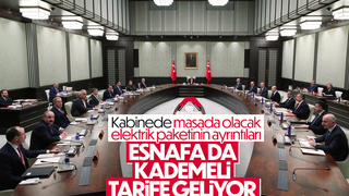 Elektrik paketindeki son çalışmalar, kabinede konuşulacak