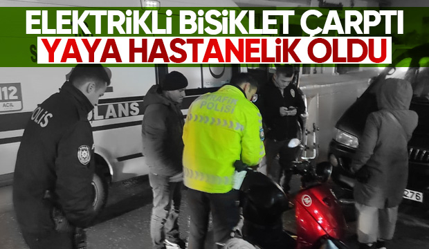 Elektrikli bisiklet yayaya çarptı