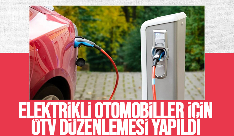 Elektrikli otomobillerde ÖTV matrah düzenlemesi