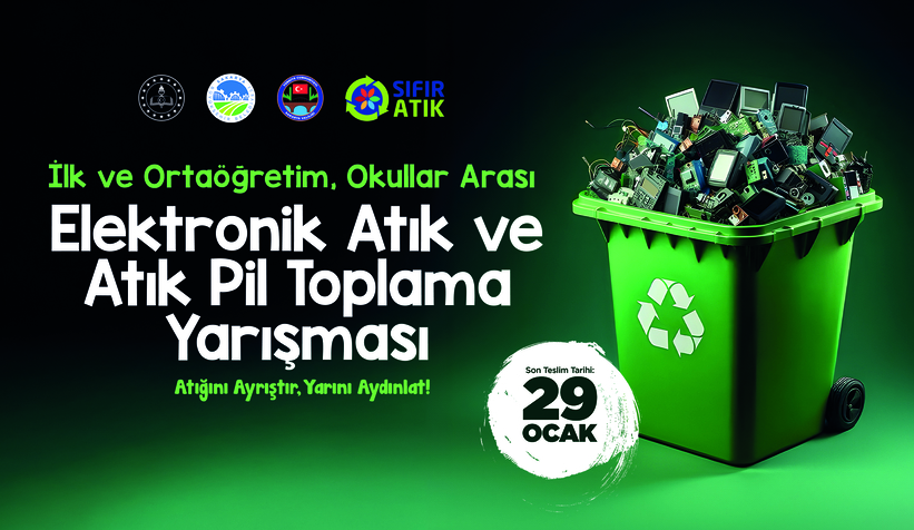 Elektronik Atık ve Atık Pil Toplama Yarışması başlıyor