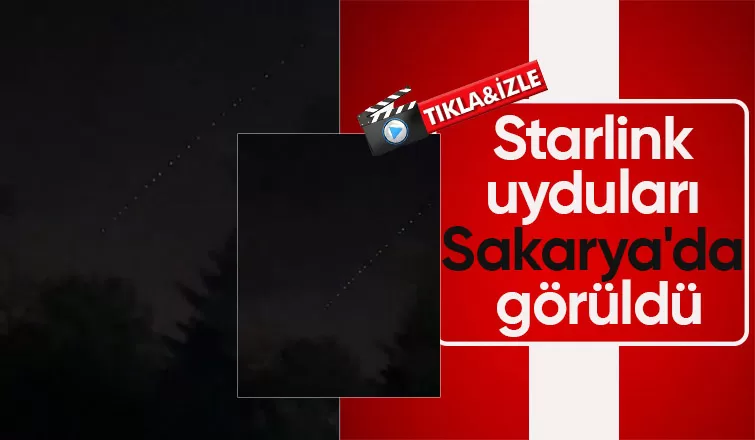 Elon Musk'ın Starlink uyduları Sakarya'da görüldü