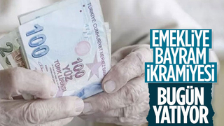 Emekli bayram ikramiyeleri bugün yatıyor