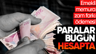 Emekli memurların zam farkı ödemesi bugün başlıyor