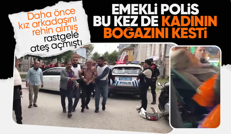 Emekli polis bu kezde kadının boğazını kesti