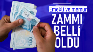 Emekli ve memur maaş zamları belli oldu