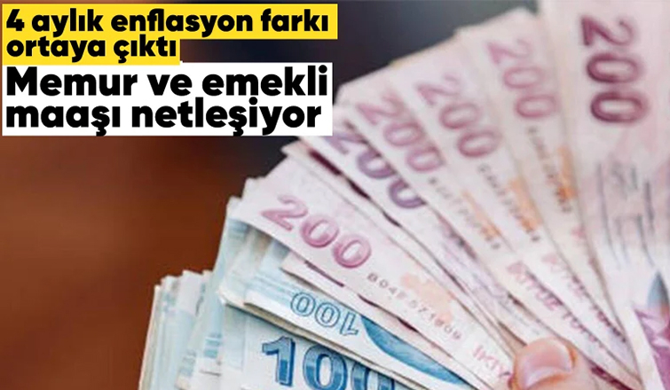 Emekli ve memur maaşlarında 4 aylık zam oranı