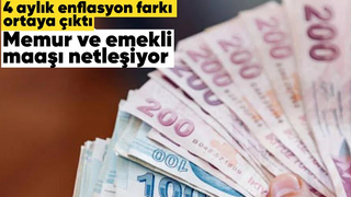Emekli ve memur maaşlarında 4 aylık zam oranı