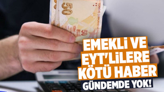 Emeklileri ve EYT'lileri üzecek haber