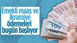 Emeklinin maaş ve ikramiyesi bugün ödenmeye başlıyor