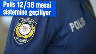 Emniyet teşkilatı 12/36 mesai sistemine geçiyor