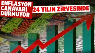 Enflasyon  24 yılın zirvesinde