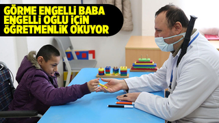 Engelli oğlu için öğretmenlik okuyor