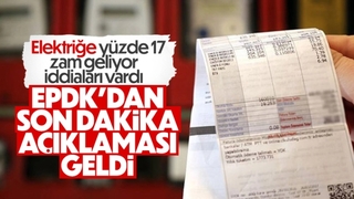 EPDK'dan elektrik fiyatlarına ilişkin açıklama