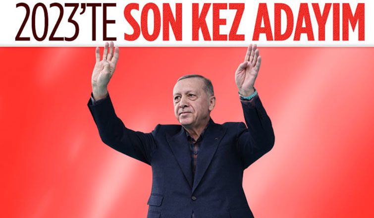Erdoğan'dan 2023 mesajı: Son kez destek istiyoruz