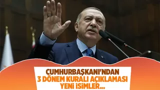 Erdoğan'dan 3 dönem kuralı açıklaması