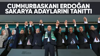 Erdoğan Sakarya adaylarını tanıtıp destek istedi