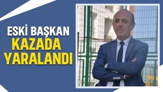 Erenler Belediyesi eski başkanı Öztürk kaza geçirdi