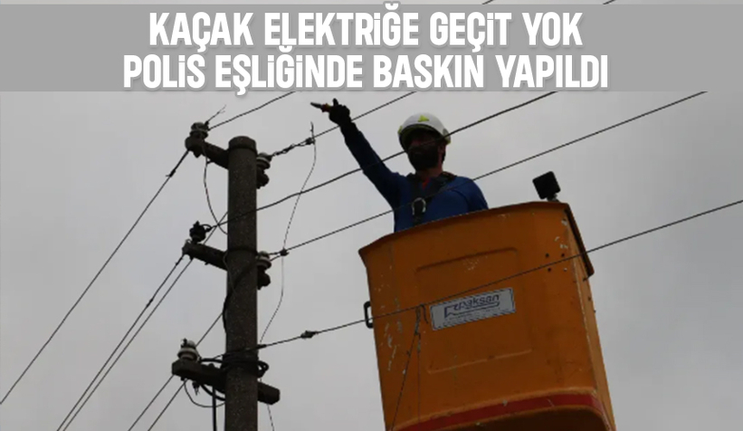 Erenler'de kaçak elektrik operasyonu