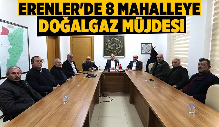 Erenler'de o mahalleler doğalgaza kavuşuyor
