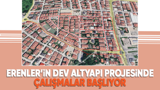 Erenler'e dev alt yapı projesi