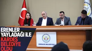 Erenler ile Yayladağı kardeş belediye oldu