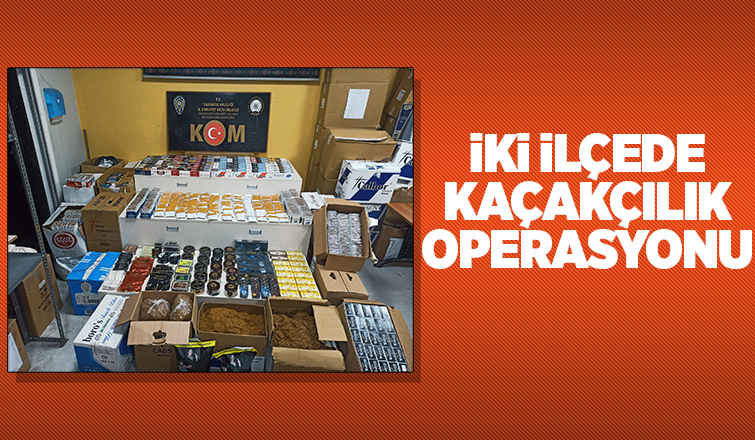 Erenler ve Karasu'da kaçakçılık operasyonları