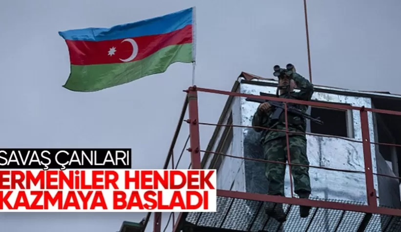 Ermeni gruplar Azerbaycan mevzilerine yaklaşmak için yeni hendekler kazmaya çalıştı